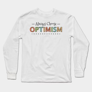 Always Choose Optimism Long Sleeve T-Shirt